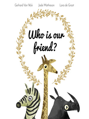 cover image of Who Is Our Friend?